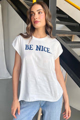 Be Nice Tee - White